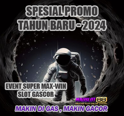 Mauslot88 : Promo Bonus Tahun Baru 2024 Event Gascor Slot Gacor Mudah Maxwin